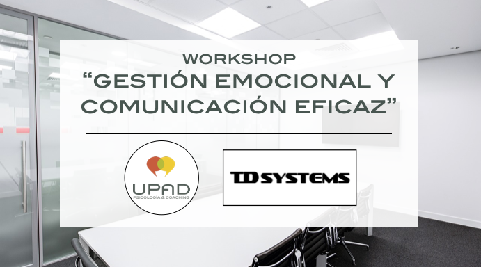 Workshop Gestión emocional y comunicación eficaz en TEDUIN (TD Systems)